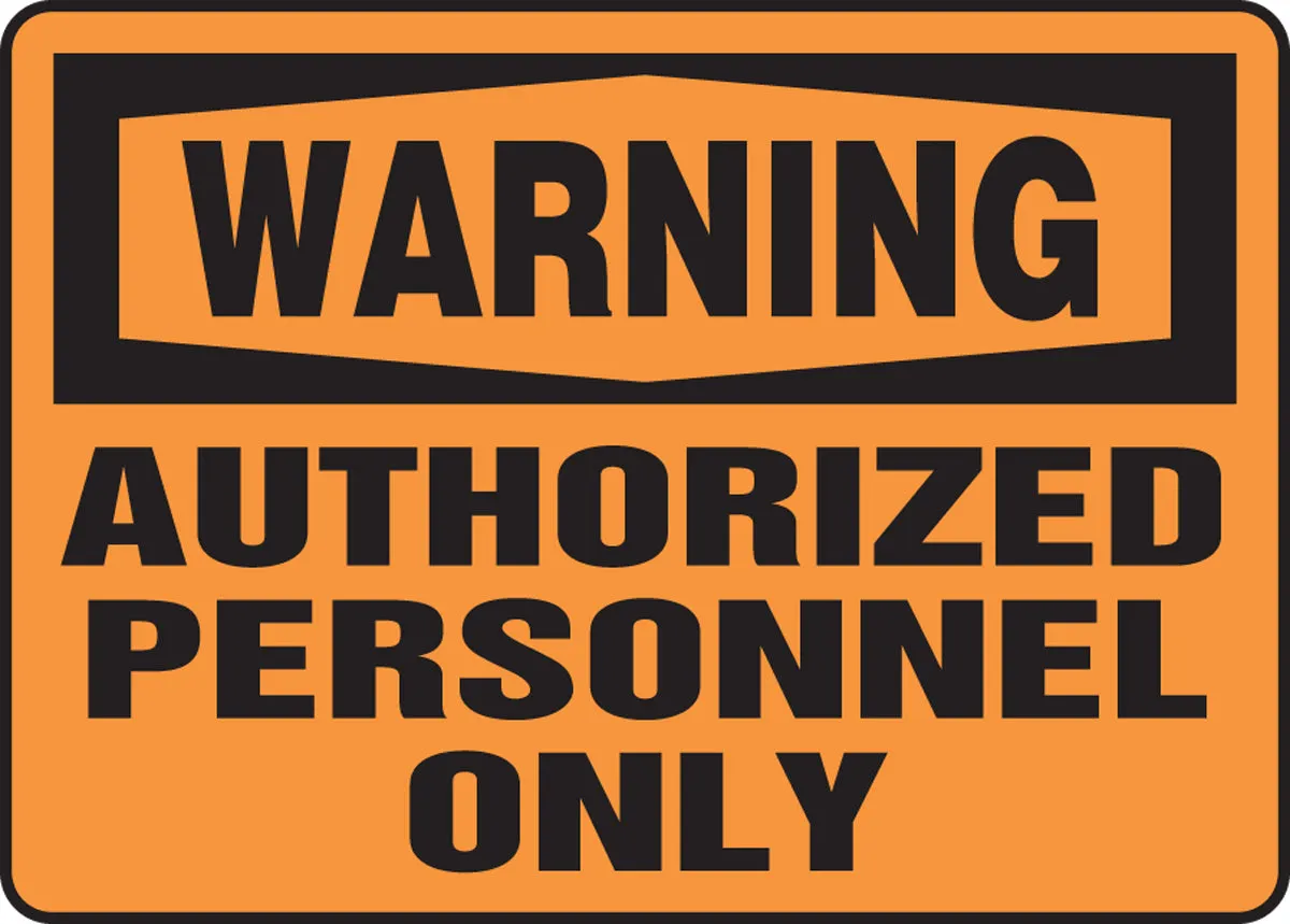 10" X 14" Black And Orange Plastic Admittance And Exit Sign "WARNING AUTHORIZED PERSONNEL ONLY"