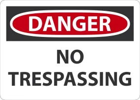 10" X 14" Black, Red And White Adhesive Poly Admittance And Exit Sign "DANGER NO TRESPASSING"